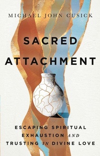 Enlarge image Cover: Sacred Attachment - IVP Formatio