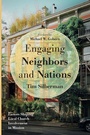 Cover: Engaging Neighbors and Nations - Wipf & Stock Publishers