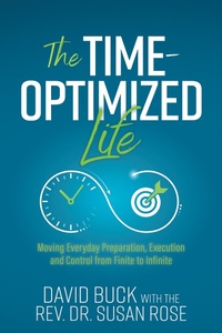 Enlarge image Cover: The Time-Optimized Life - Morgan James Publishing