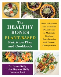 Abbildung von: The Healthy Bones Plant-Based Nutrition Plan and Cookbook - Rizzoli