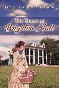 Enlarge image Cover: The Ghost of Brighton Hall - URLink Print & Media, LLC