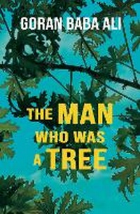 Abbildung von: The Man Who Was a Tree - Afsana Press