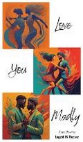 Cover: Love You Madly - Ingrid H. Turner