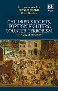 Abbildung von: Children's Rights, 'Foreign Fighters', Counter-Terrorism - Edward Elgar Publishing
