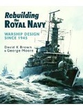 Cover: Rebuilding the Royal Navy - Greenhill Books