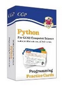 Abbildung von: Python Programming Practice Cards for GCSE Computer Science with Python Files & Videos - Coordination Group Publications Ltd (CGP)
