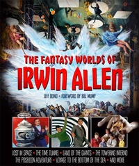 Abbildung von: The Fantasy Worlds of Irwin Allen - Titan Books Ltd