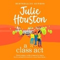Cover: A Class Act - Boldwood Books Ltd