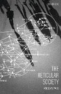 Cover: Reticular Society, The - Zero Books