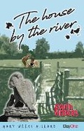 Cover: The House by the River - Day One Publications