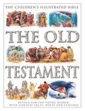 Cover: The Children's Illustrated Bible: The Old Testament - Armadillo Books
