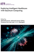 Cover: Exploring Intelligent Healthcare with Quantum Computing - Institution of Engineering and Technology