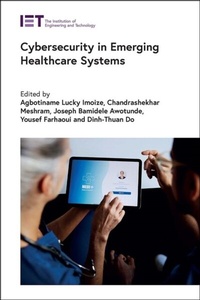 Abbildung von: Cybersecurity in Emerging Healthcare Systems - Institution of Engineering and Technology