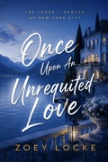 Cover: Once Upon An Unrequited Love - Flaming Hearts Press LLC