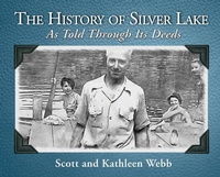 Enlarge image Cover: The History of Silver Lake - GWN Publishing, LLC