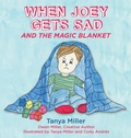 Cover: When Joey Gets Sad and the Magic Blanket - Written Dreams Publishing
