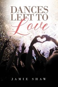 Cover: Dances Left to Love - Sweetspire Literature Management LLC