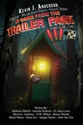 Cover: It Came From the Trailer Park - Three Ravens Publishing