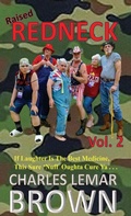 Cover: Raised Redneck, Vol. 2 - Broken L Press
