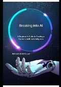 Cover: Breaking Into AI - PONC Publishing