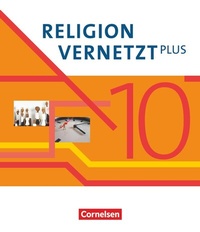 Abbildung von: Religion vernetzt Plus - Unterrichtswerk für katholische Religionslehre am Gymnasium - 10. Jahrgangsstufe - Kösel Schulbuch