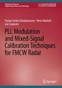 Enlarge image Cover: PLL Modulation and Mixed-Signal Calibration Techniques for FMCW Radar - Springer