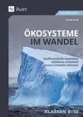 Cover: &Ouml;kosysteme im Wandel Klasse 8-10 - Auer Verlag in der AAP Lehrerwelt GmbH