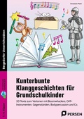 Cover: Kunterbunte Klanggeschichten f&uuml;r Grundschulkinder - Persen Verlag in der AAP Lehrerwelt GmbH
