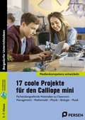 Cover: 17 coole Projekte f&uuml;r den Calliope mini - Persen Verlag in der AAP Lehrerwelt GmbH