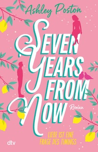 Abbildung von: Seven Years From Now - dtv