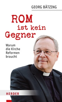 Abbildung von: Rom ist kein Gegner - Verlag Herder