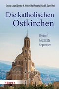 Cover: Die katholischen Ostkirchen - Verlag Herder