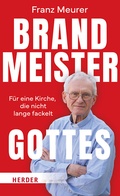 Cover: Brandmeister Gottes - Verlag Herder