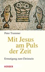 Cover: Mit Jesus am Puls der Zeit - Verlag Herder