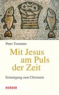Cover: Mit Jesus am Puls der Zeit - Verlag Herder
