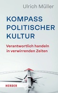 Abbildung von: Kompass politischer Kultur - Verlag Herder