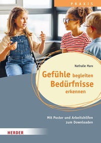 Abbildung von: Gefühle begleiten, Bedürfnisse erkennen in der Ganztagsschule - Verlag Herder