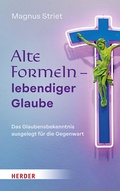 Cover: Alte Formeln - lebendiger Glaube - Verlag Herder