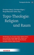 Cover: Topo-Theologie: Religion und Raum - Verlag Herder