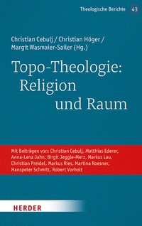 Abbildung von: Topo-Theologie: Religion und Raum - Verlag Herder