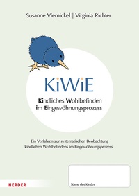 Abbildung von: KiWiE. Kindliches Wohlbefinden im Eingewöhnungsprozess - 10 Beobachtungsbögen - Verlag Herder