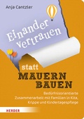 Cover: Einander vertrauen statt Mauern bauen - Verlag Herder