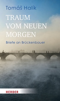 Abbildung von: Traum vom neuen Morgen - Verlag Herder
