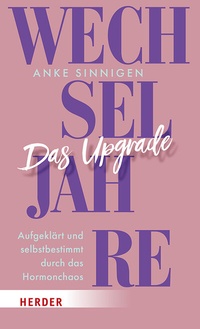 Abbildung von: Wechseljahre. Das Upgrade - Verlag Herder