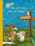 Cover: Wo geht's denn hier zur Krippe? Eine Geschichte mit Suchbildern und Labyrinthen - Verlag Herder
