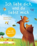 Cover: Ich liebe dich, und du liebst mich (Pappbilderbuch) - Verlag Herder