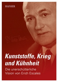 Abbildung von: Kunststoffe, Krieg und Kühnheit - Hanser