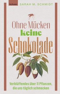 Abbildung von: Ohne Mücken keine Schokolade - Leykam