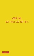 Cover: Der Fisch aus der Tiefe - Residenz