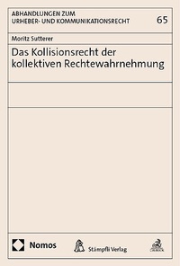 Abbildung von: Das Kollisionsrecht der kollektiven Rechtewahrnehmung - Stämpfli Verlag